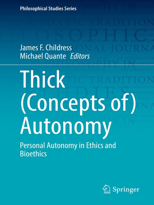 Title details for Thick (Concepts of) Autonomy by James F. Childress - Available